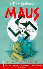 Maus, un survivant raconte Tome 1 : Mon père saigne l'histoire - Spiegelman Art ; Ertel Judith