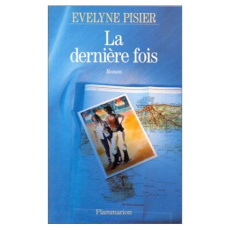 La dernière fois - Pisier Evelyne