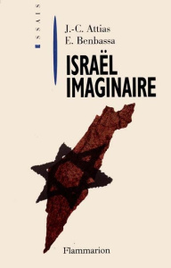 ISRAEL IMAGINAIRE - Attias Jean-Christophe ; Benbassa Esther