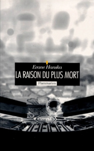 La raison du plus mort - Hanska Evane