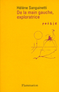 De la main gauche, exploratrice - Sanguinetti Hélène