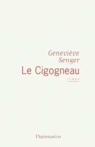 Le cigogneau - Senger Geneviève
