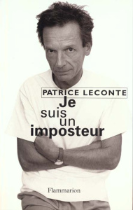 Je suis un imposteur - Leconte Patrice