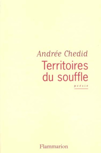 Territoires du souffle. Poèmes - Chedid Andrée