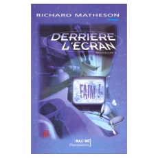 L'intégrale des nouvelles / Richard Matheson Tome 1 : Derrière l'écran - Matheson Richard