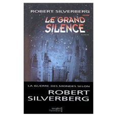 Le grand silence - Silverberg Robert