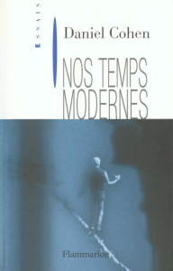 Nos temps modernes - Cohen Daniel