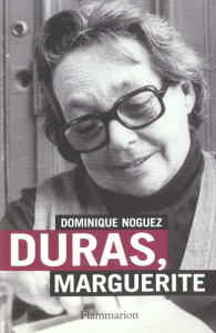 Duras, Marguerite - Noguez Dominique