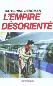 L'Empire désorienté - Bergman Catherine