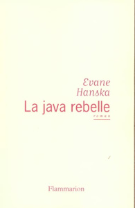 La java rebelle - Hanska Evane