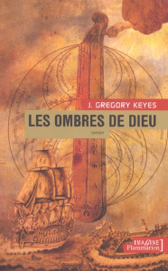 Les ombres de Dieu - Keyes J-Gregory