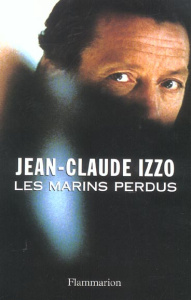 Les marins perdus - Izzo Jean-Claude