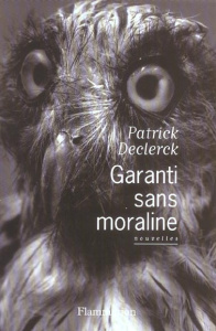 Garanti sans moraline - Declerck Patrick