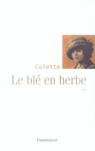 Le blé en herbe - COLETTE