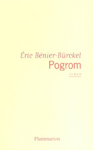 Pogrom - Bénier-Bürckel Eric