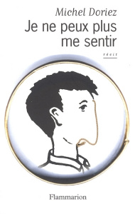 Je ne peux plus me sentir - Doriez Michel