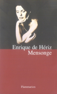 Mensonge - Hériz Enrique de ; Plantagenet Anne