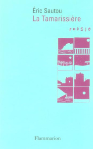 La Tamarissière - Sautou Eric