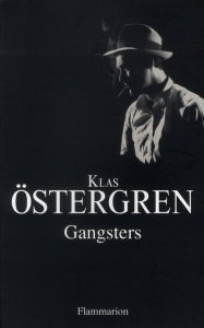 Gangsters - Östergren Klas ; Gibson Anna