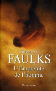 L'Empreinte de l'homme - Faulks Sebastian ; Ménard Pierre