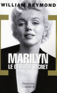 Marilyn, le dernier secret - Reymond William