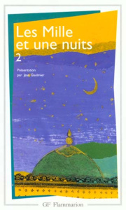 Les Mille et Une Nuits. Tome 2 - ANONYME