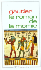 Le roman de la momie - Gautier Théophile