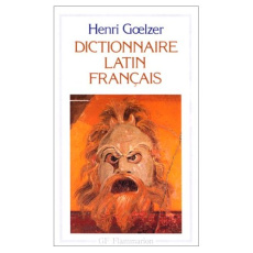 Dictionnaire latin-français - Goelzer Henri