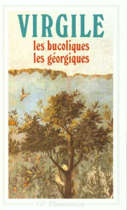 Les Bucoliques ; Les Géorgiques - VIRGILE