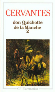 L'ingénieux hidalgo Don Quichotte de la Manche. Tome 2 - Cervantès Miguel de