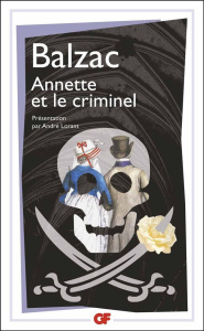 Annette et le criminel - Balzac Honoré de