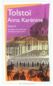 ANNA KARENINE. Tome 2 - Tolstoï Léon