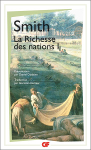 La richesse des nations. Tome 1 - Smith Adam ; Garnier Germain