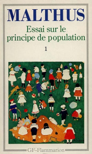Essai sur le principe de population. Tome 1 - Malthus Robert