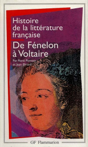 Histoire de la littérature française : De Fénelon à Voltaire - Ehrard Jean ; Pomeau René