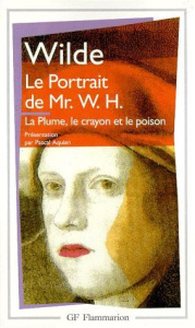 Le Portrait de Mr. W.H.. La plume,le crayon et le poisson (étude en vert) - Wilde Oscar ; Savine Albert ; Joseph-Renaud J.