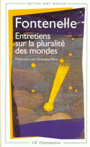 Entretiens sur la pluralité des mondes - FONTENELLE B D.