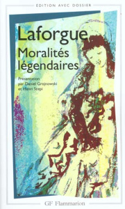 Moralités légendaires - Laforgue Jules