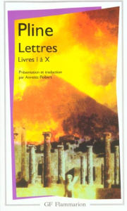 Lettres. Livre I à X - PLINE