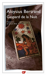 Gaspard de la Nuit. Fantaisies à la manière de Rembrandt et de Callot - Bertrand Aloysius ; Bony Jacques