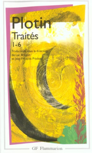 Traités. Tome 1, 1-6 : 1, Sur le beau ; 2, Sur l'immortalité de l'âme ; 3, Sur le destin ; 4, Sur la - PLOTIN
