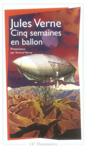 Cinq semaines en ballon. Voyage de découvertes en Afrique par trois anglais - Verne Jules ; Vierne Simone
