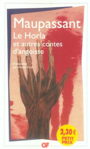 Le Horla. Et autres contes d'angoisse, Edition 2006 - Maupassant Guy de ; Fonyi Antonia ; Cogny Pierre