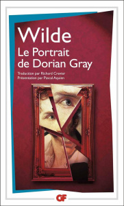 Le Portrait de Dorian Gray - Wilde Oscar ; Crevier Richard ; Aquien Pascal