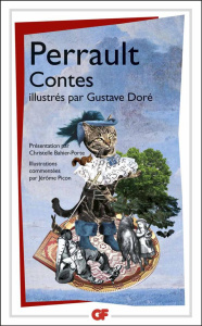 Histoires ou contes du temps passé. Contes en vers - Perrault Charles ; Doré Gustave ; Bahier-Porte Chr