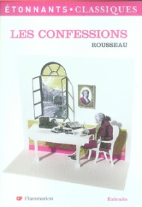 Les Confessions - Rousseau Jean-Jacques ; Marty Jean-Philippe