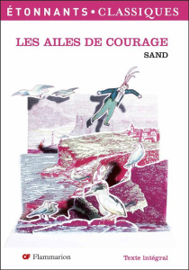 Les ailes de courage - Sand George