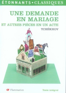 Une demande en mariage. Et autres pièces en un acte - Tchekhov Anton ; Roche Denis