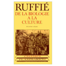 DE LA BIOLOGIE A LA CULTURE. Tome 2 - Ruffié Jacques