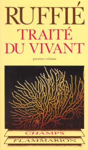 TRAITE DU VIVANT. Tome 1 - Ruffié Jacques